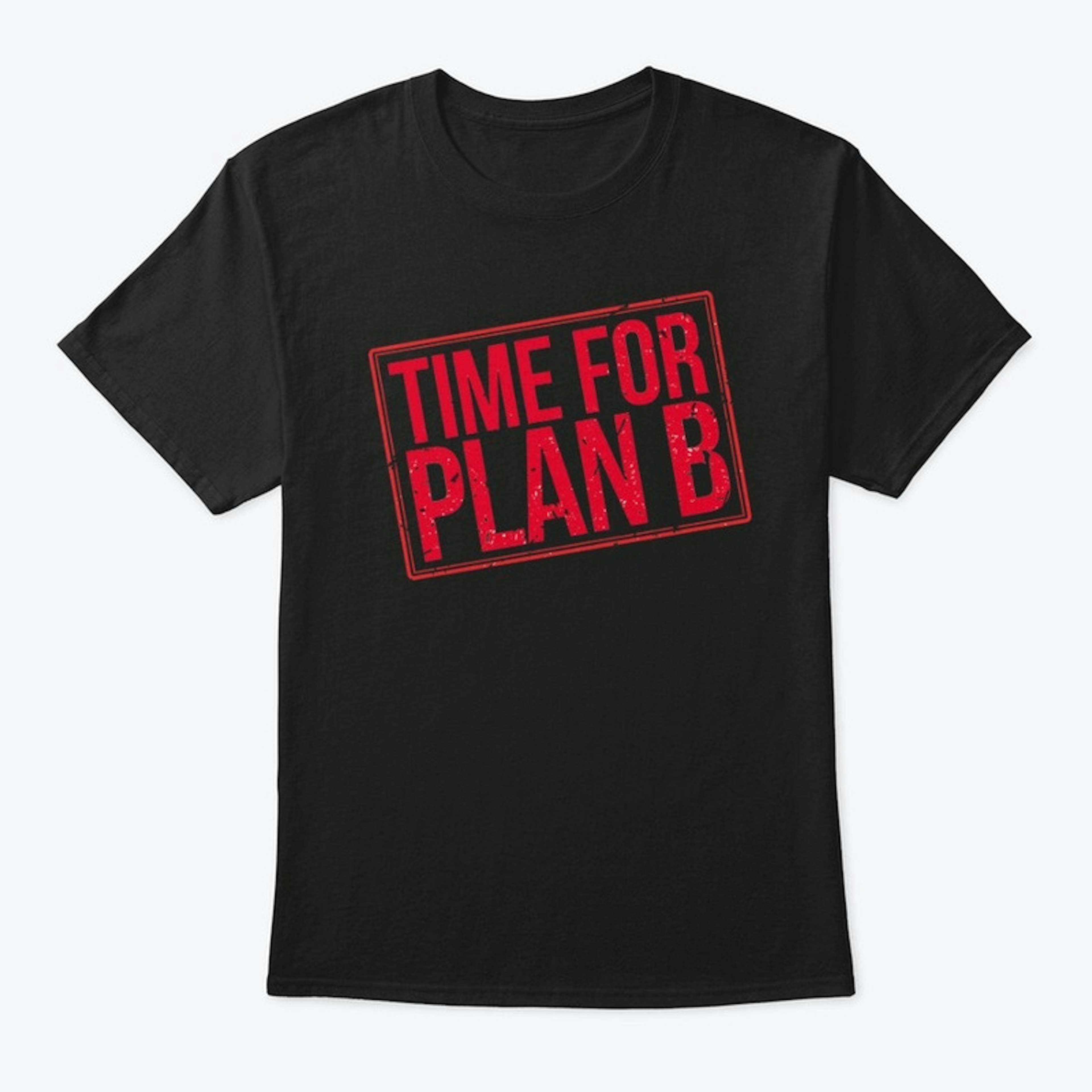 Plan B - T-Shirt
