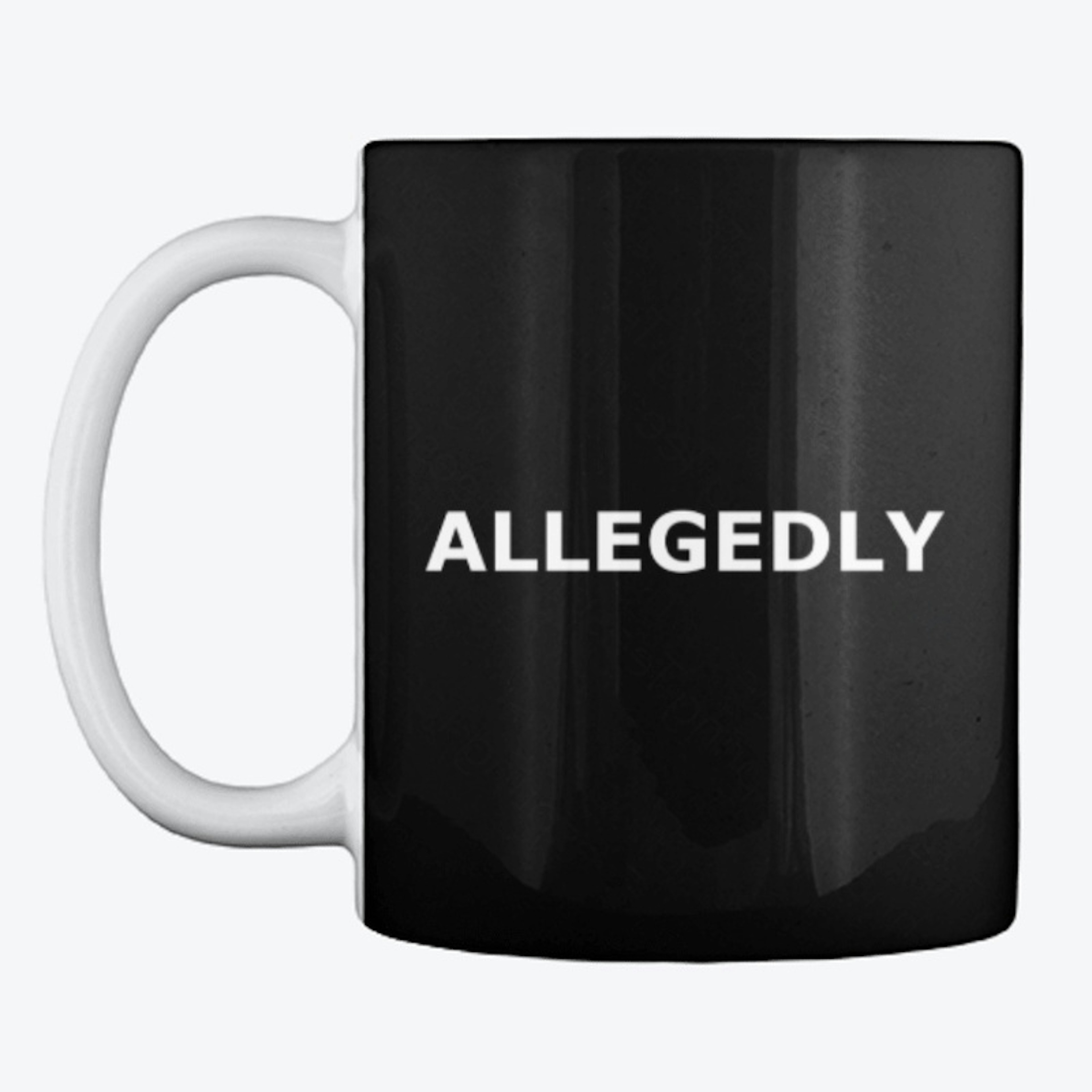 Allegedly Coffee Mug